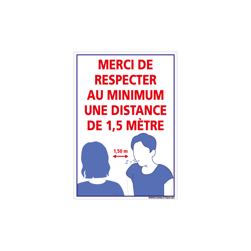 PANNEAU SIGNALETIQUE COVID19 - MERCI DE RESPECTER AU MINIMUM UNE DISTANCE DE 1M50 - GESTES BARRIERES CORONAVIRUS (E0741)