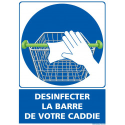 PANNEAU PREVENTIF COMMERCES ET CORONAVIRUS - DESINFECTION DE LA BARRE DE VOTRE CADDIE OBLIGATOIRE (E0750)