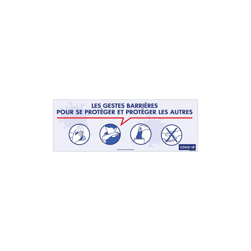 PANNEAU PREVENTIF COVID19 - LES GESTES BARRIERES POUR SE PROTEGER ET PROTEGER LES AUTRES CONTRE LE CORONAVIRUS (G1566) PANNEAU PREVENTIF COVID19 - LES GESTES BARRIERES POUR SE PROTEGER ET PROTEGER LES AUTRES CONTRE LE CORONAVIRUS (G1566)