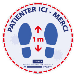 AUTOCOLLANT SOL COVID 19 - AUTOCOLLANT CORONAVIRUS - PATIENTER ICI - DISTANCES DE SECURITE