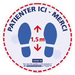 AUTOCOLLANT SOL COVID 19 - AUTOCOLLANT CORONAVIRUS - PATIENTER ICI - DISTANCES DE SECURITE