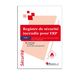 Registre de sécurité incendie pour ERP type J structures d'accueil pour personnes âgées et/ou handicapées