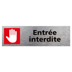 PLAQUE DE PORTE ENTREE INTERDITE (Q0297)