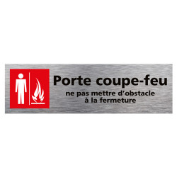 PLAQUE DE PORTE PORTE COUPE-FEU NE PAS METTRE D'OBSTACLE A LA FERMETURE(Q0357)