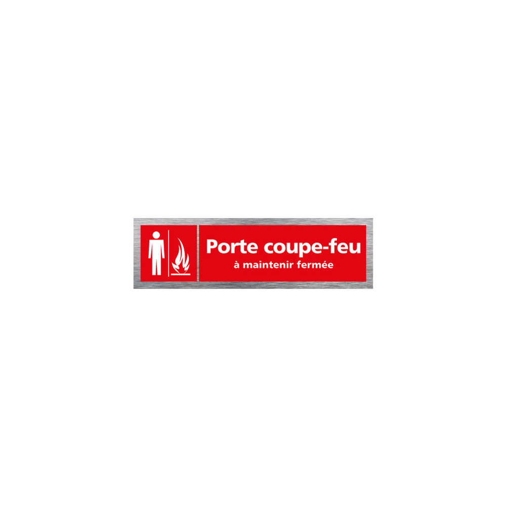 PLAQUE DE PORTE PORTE COUPE-FEU A MAINTENIR FERMEE (Q0359) PLAQUE DE PORTE PORTE COUPE-FEU A MAINTENIR FERMEE (Q0359)