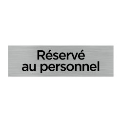 PLAQUE DE PORTE RESERVE AU PERSONNEL (Q0072)