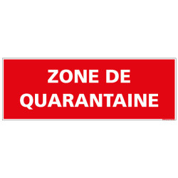 PANNEAU ZONE DE QUARANTAINE (A0663)
