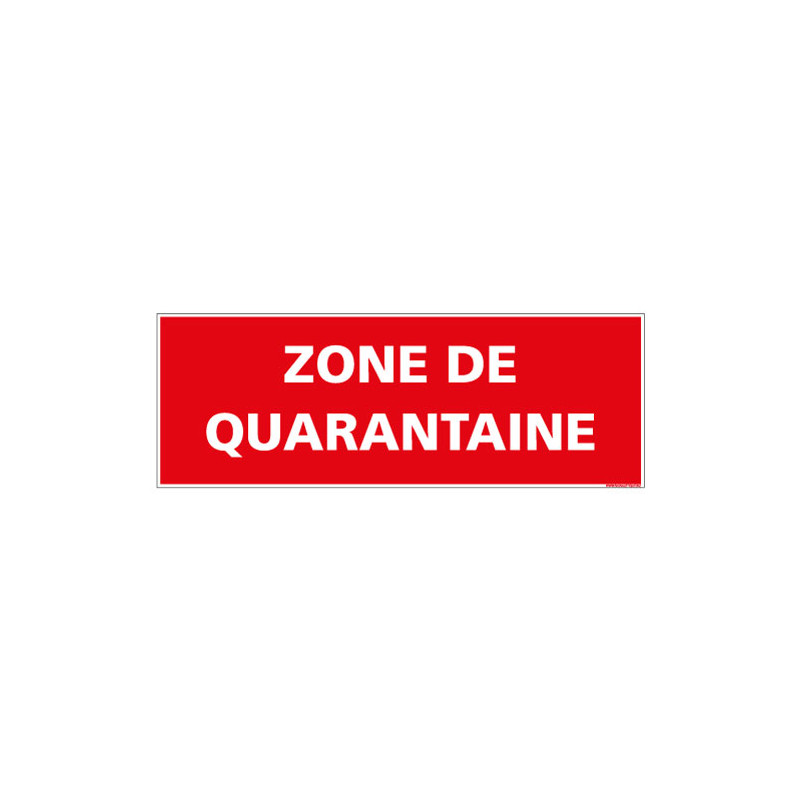 PANNEAU ZONE DE QUARANTAINE (A0663)