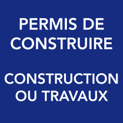 permis de construire construction ou travaux