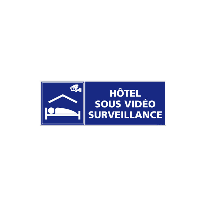 PANNEAU HOTEL SOUS VIDEO SURVEILLANCE (G1390)