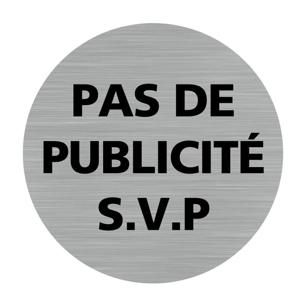 Plaque pas de publicité s.v.p