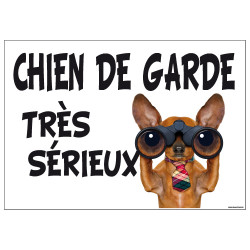 PANNEAU CHIEN DE GARDE TRES SERIEUX (H0281)