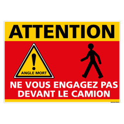 PANNEAU ATTENTION NE PAS S'ENGAGER DEVANT UN CAMION (C1467)