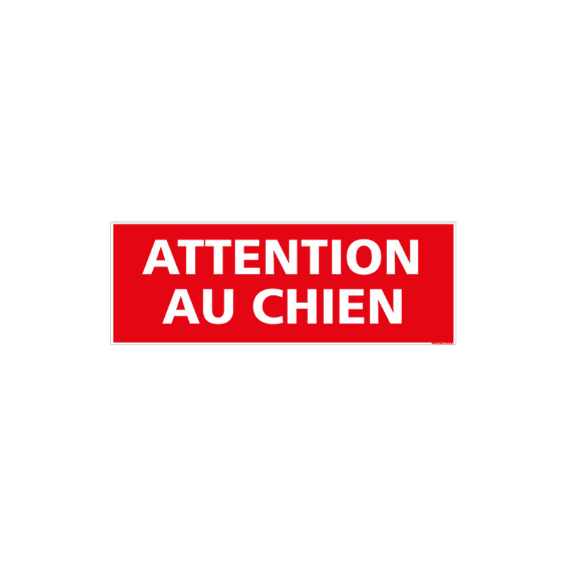 SIGNALETIQUE ATTENTION AU CHIEN (D0075)