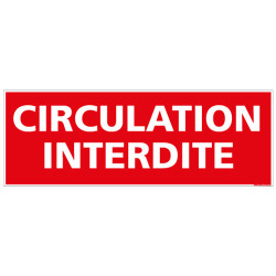 PANNEAU CIRCULATION INTERDITE (D0082)