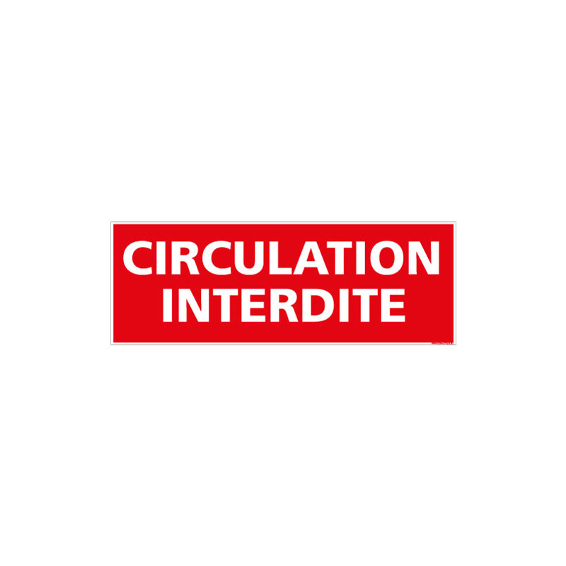 PANNEAU CIRCULATION INTERDITE (D0082)