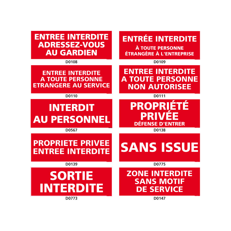 Panneau d'INTERDICTION (entree interdite, propriete privee, sortie interdite)