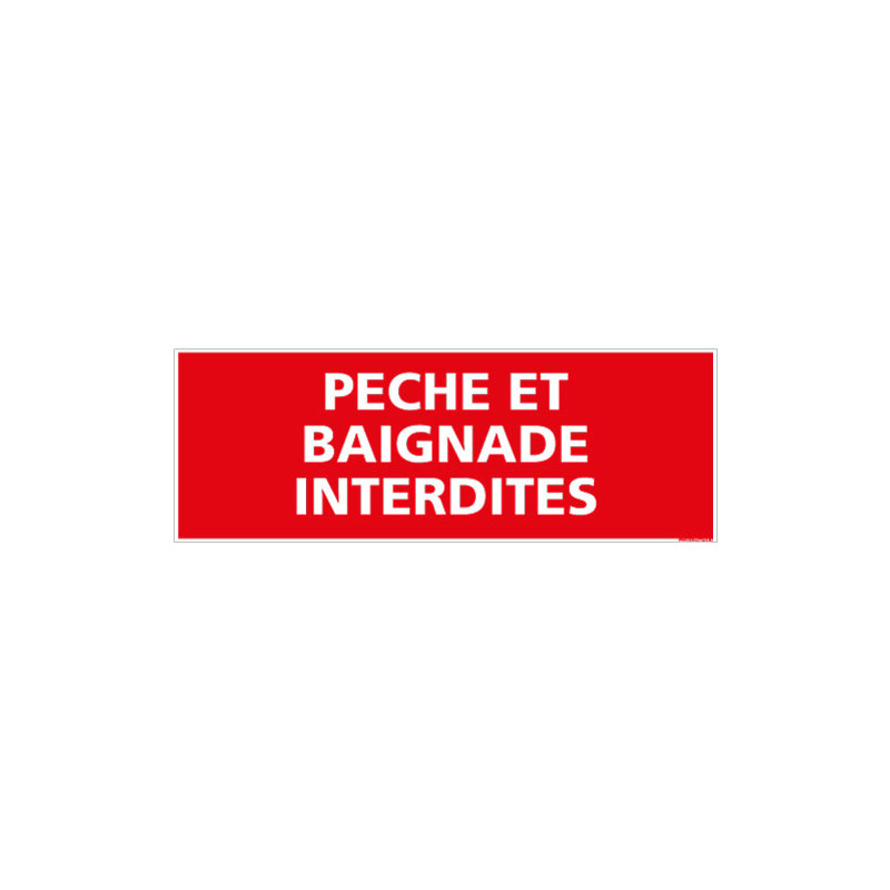 PANNEAU PECHE ET BAIGNADE INTERDITES (D0134)