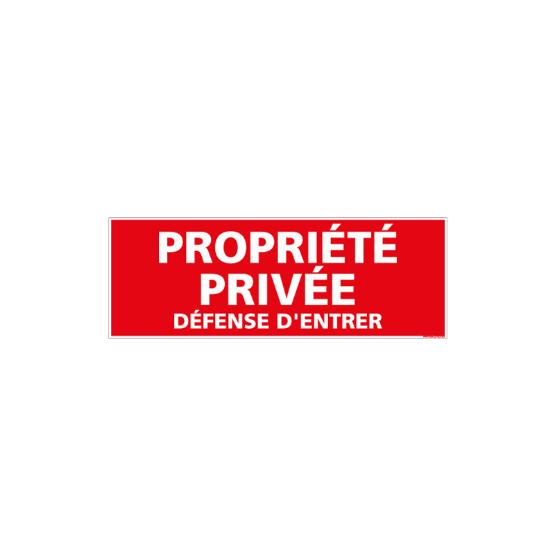 Panneau PROPRIETE PRIVEE DEFENSE D'ENTRER (D0138)