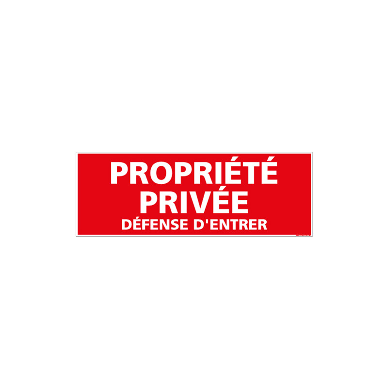 Panneau propriété privée. défense d’entrer