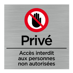 Plaque de porte carrée privé, accès interdit aux personnes non autorisées