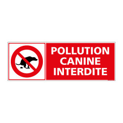 PANNEAU DE SIGNALISATION - POLLUTION CANINE INTERDITE (D0287)