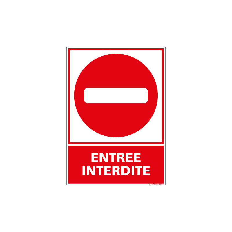 PANNEAU ENTREE INTERDITE (D0370)