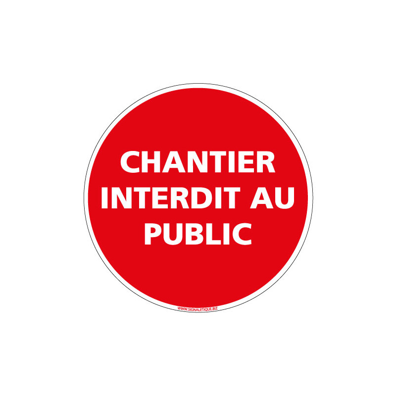 PANNEAU CHANTIER INTERDIT AU PUBLIC (D0520)