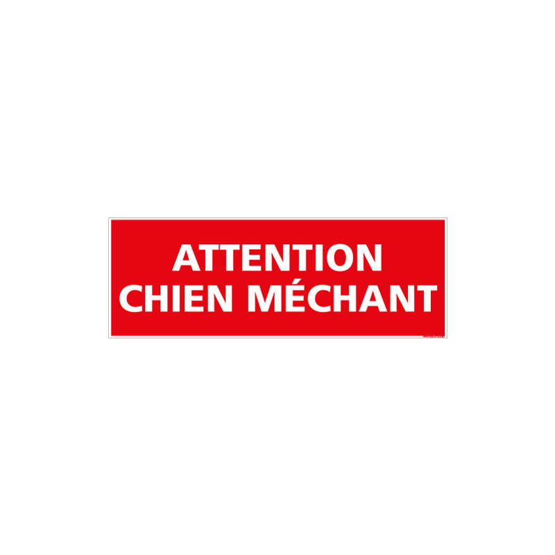 PANNEAU SIGNALISATION ATTENTION CHIEN MECHANT (D0759)
