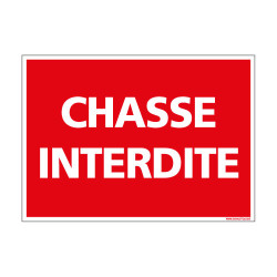 PANNEAU DE SIGNALISATION - CHASSE INTERDITE (D0779)