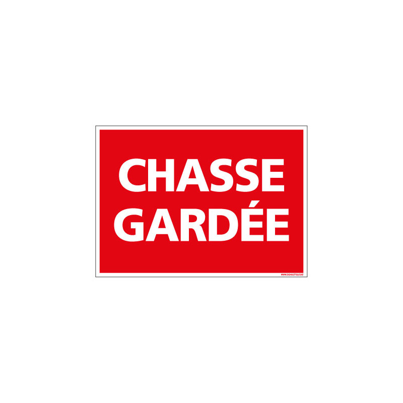 Panneau chasse gardée