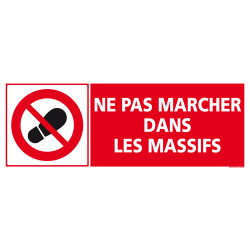 Panneau d'INTERDICTION DE MARCHER DANS LES MASSIFS (D0884)