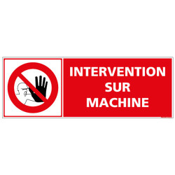 Panneau signalisation Intervention sur Machine (D0962)