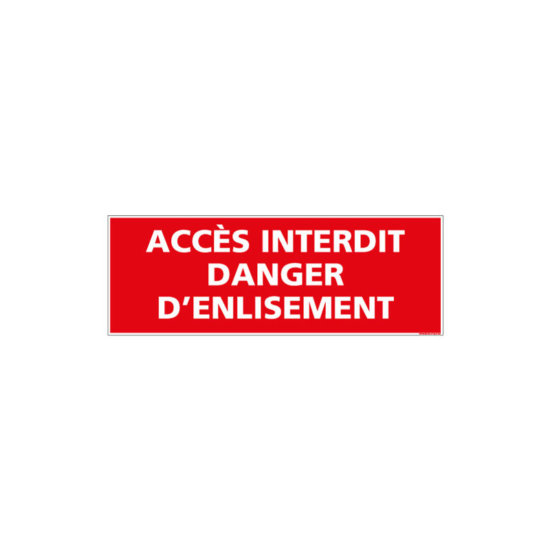 Panneau Acces Interdit Danger D'enlisement (D0970)