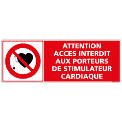 Panneau Attention acces interdit aux porteurs de stimulateurs (D0971)