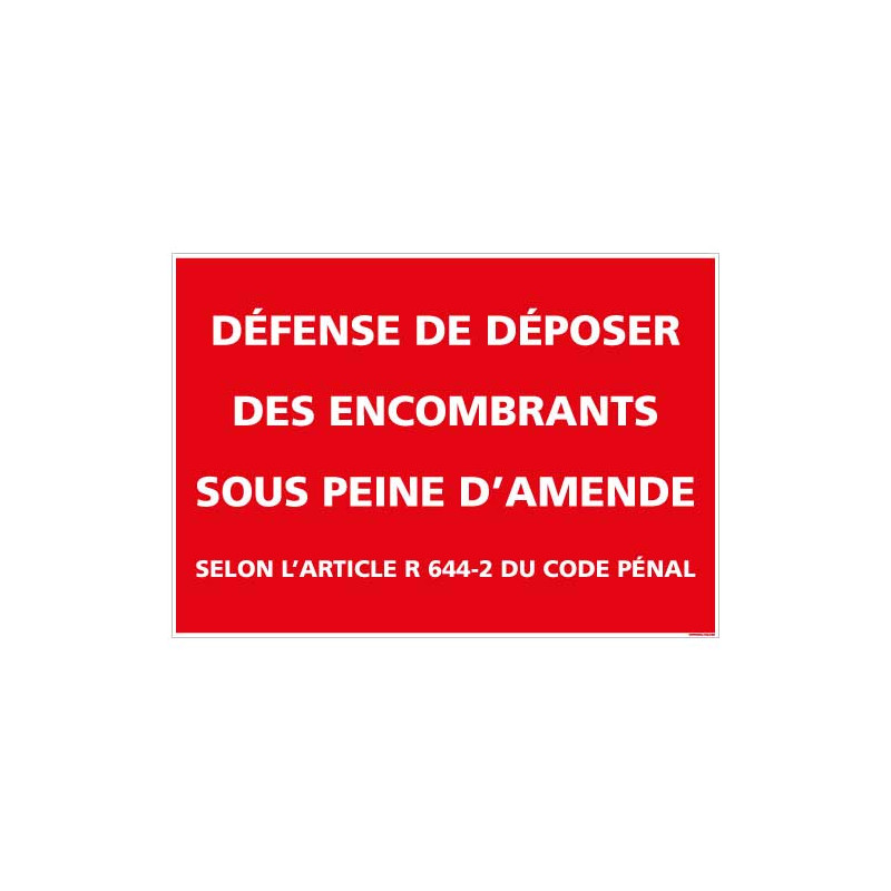 Panneau Defense de deposer des encombrants sous peine d'amende (D0977)