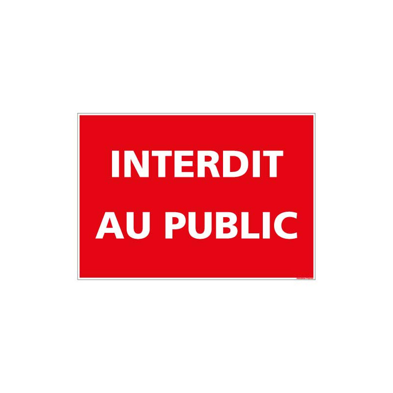 Panneau Interdit au public (D0978)