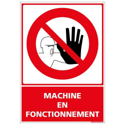 Panneau interdiction Machine en fonctionnement (D0980)