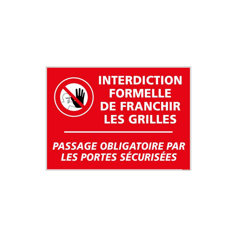 Panneau Interdiction formelle de franchir les grilles (D0982)