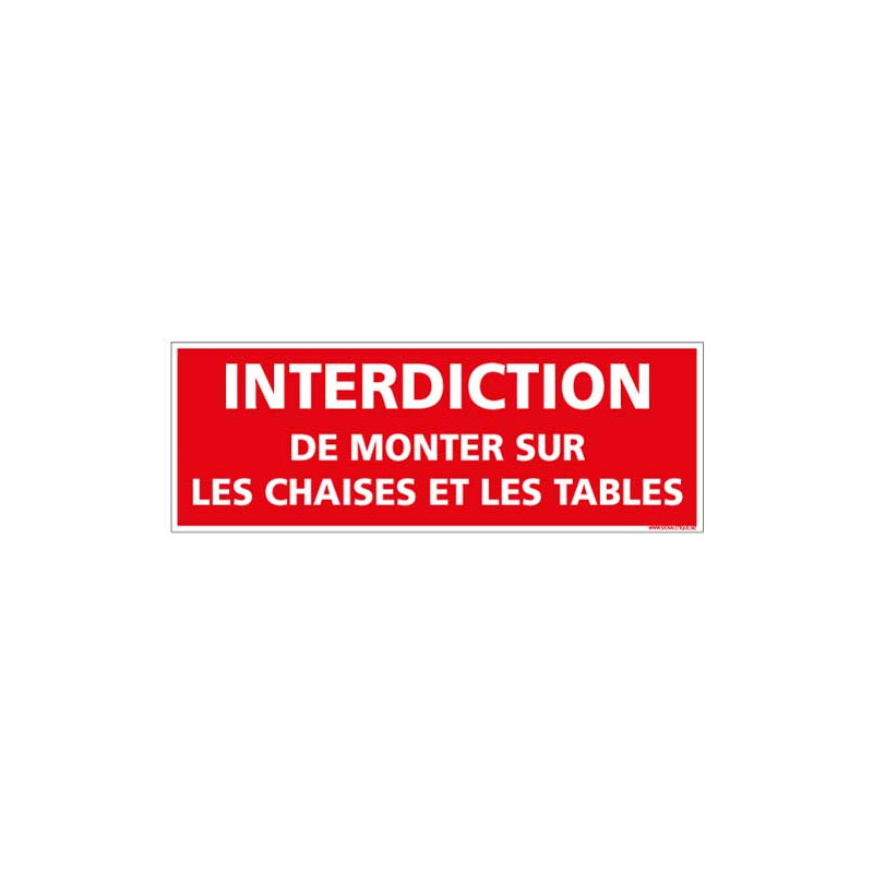 Panneau Interdiction de monter sur les chaises et les tables (D0984)