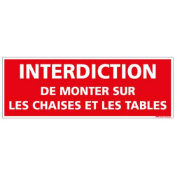 Panneau Interdiction de monter sur les chaises et les tables (D0984)