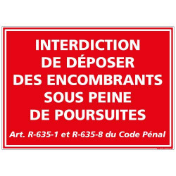 Panneau Interdiction de deposer des encombrants sous peine de poursuites (D0985)