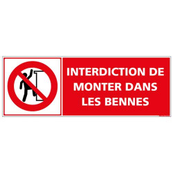 Panneau Interdiction de monter dans les bennes (D0990)