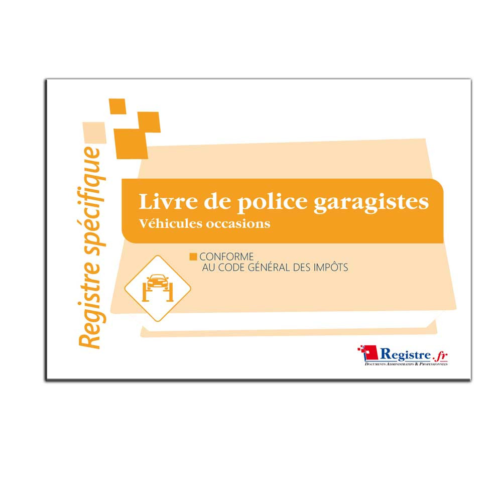 Livre de police garagistes, véhicules occasions Livre de police garagistes, véhicules occasions