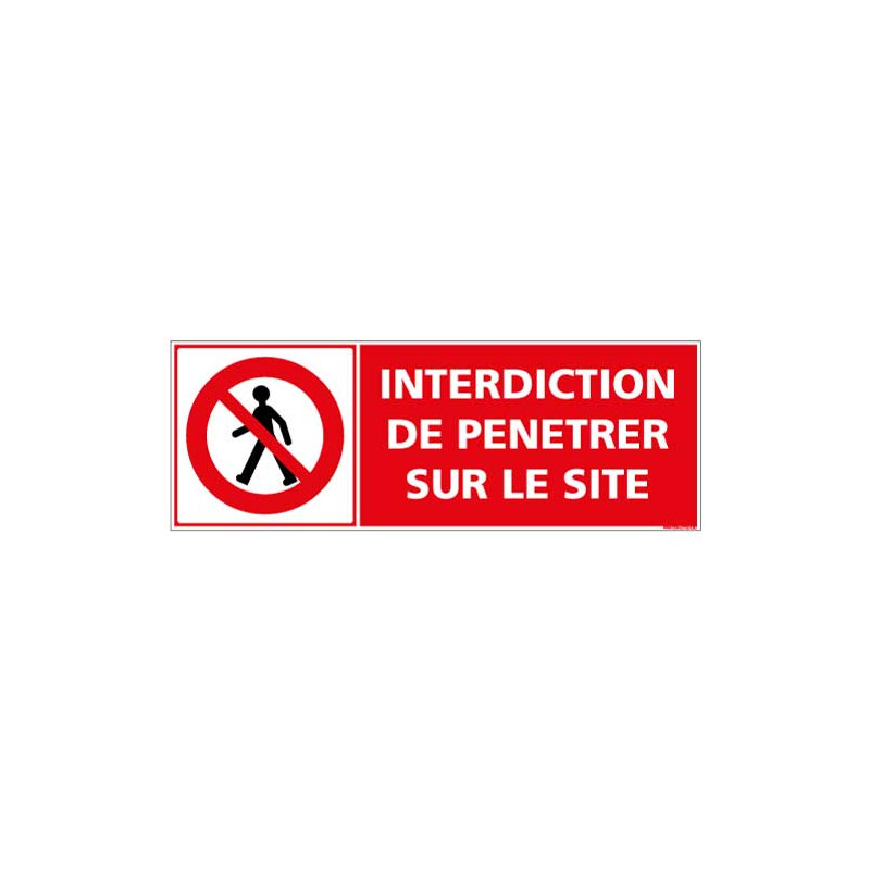 Panneau Interdiction de penetrer sur le site (D0992)
