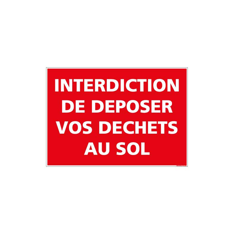 Panneau Interdiction de deposer vos dechets au sol (D0993)