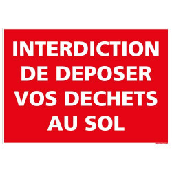 Panneau Interdiction de deposer vos dechets au sol (D0993)