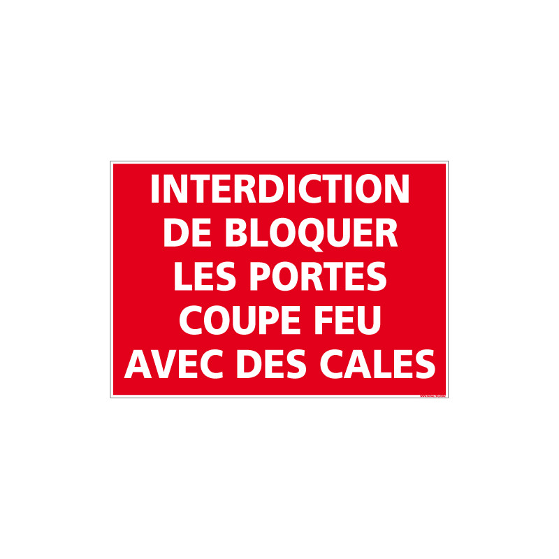 Panneau Interdiction de bloquer les portes coupe feu (D1023)