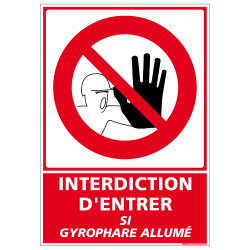 PANNEAU INTERDICTION D'ENTRER SI GYROPHARE ALLUME (D1025)