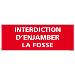 Panneau Interdiction d'enjamber la fosse (D1026)